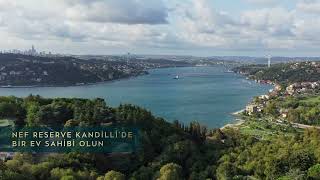 Nef Reserve | Kandilli