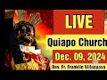 QUIAPO CHURCH LIVE TV MASS TODAY 5:00 AM DECEMBER 09, 2024 MONDAY