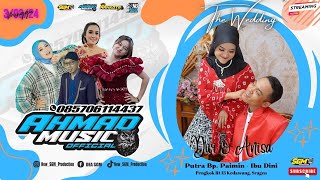 🔴📡Live Stream Dwi & Anisa #Part2 || AHMAD Music || MAHKOTA Audio System || New SGM Production FullHD