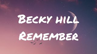 Becky Hill - Remember Lyrics (Acoustin, Sped Up) Tiktok Version