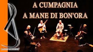 A mane di bon'ora - A Cumpagnia - Chants corses