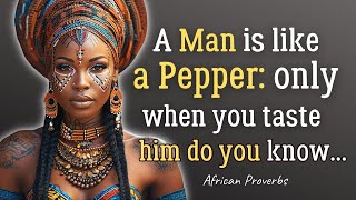 Incredibly wise African Proverbs and Inspirational Quotes! Deep African Wisdom