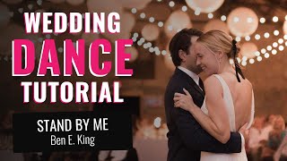 №24 Wedding First Dance Tutorial to a Popular Song "Stand By Me" by Ben E. King