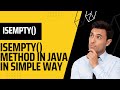 isempty method in java | isempty() method  java | java Methods | isempty in java | string class