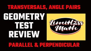 Transversals, Angle Pairs & Parallel and Perpendicular Test Review | Geometry | Limitless Math