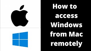 How To Access Windows PC From Mac Remotely