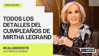 Todos los detalles del cumpleaños de Mirtha Legrand - Guido Zaffora | #Calabro1079