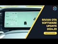 Rivian Software Update 2024.39 Review