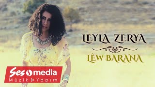 Leyla Zerya - Lêw Barana #Lyrics - [Official Audio | © SesMedia]