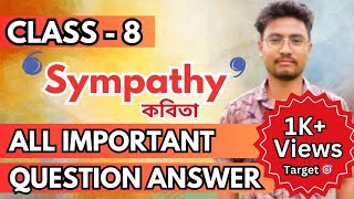 Sympathy/ All Important Question Answers Solved / #Class_8 Assam #ClassVIII #BijjSir