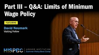 Q&A: Limits of Minimum Wage Policy | David Neumark | HISPBC