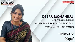 Beautiful Mind with DEEPA MOHANRAJ on WurkTV