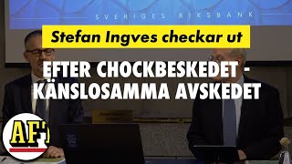 Stefan Ingves: Efter chockbeskedet – känslosamma avskedet