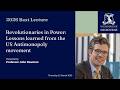 2026 Baxt Lecture: Revolutionaries in Power: Lessons Learned from the US Antimonopoly Movement