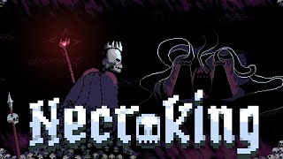 Becoming A Necromancer To Defeat The Evil King - Necroking Demo First Look