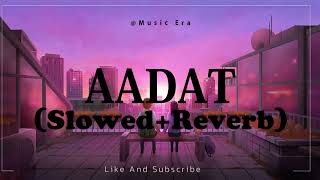 AADAT (Slowed+Reverb) Lofi song |Ninja| Sad song