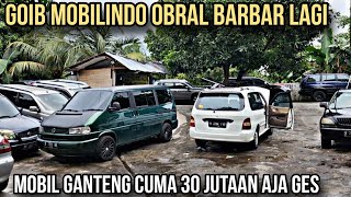 GOIB MOBILINDO Obral Barbar Nih..Mobil Ganteng Cuma 30 Jutaan aja Ges