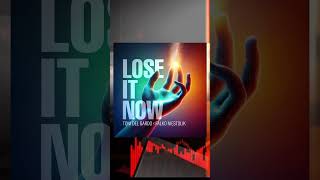 🔥 Lose It Now - by Toni Del Gardo \u0026 Falko Niestolik 🎉