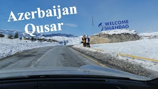 Azərbaycan Qusar Şahdağ | Azerbaijan Qusar Shahdag | Азербайджан Гусар Шахдаг