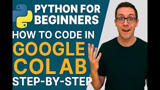 Python for Beginners | How to Code in Google Colab Step-by-Step | Start Coding Online