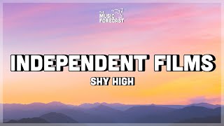 Shy High - independent films (Lyrics)