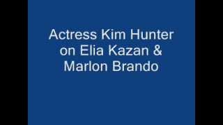 Actress Kim Hunter on Elia Kazan \u0026 Marlon Brando