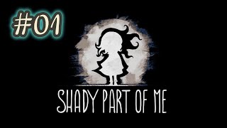 【光と影の少女】助け合って先へ進む。Shady Part of Me#01