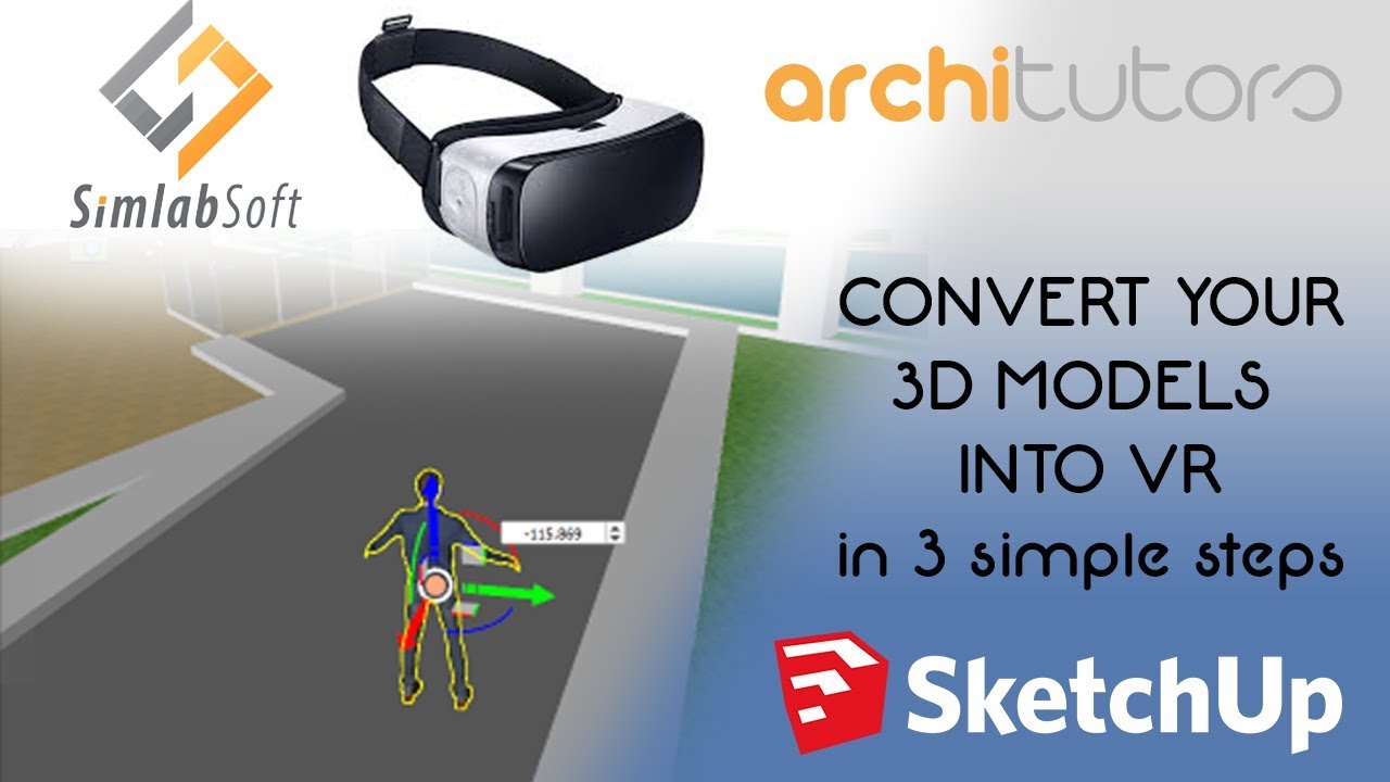 Convert Sketchup Models Into Virtual Reality In Three Simple Steps ...