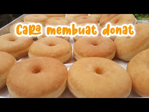 Cara Membuat Donat Part 1 - YouTube