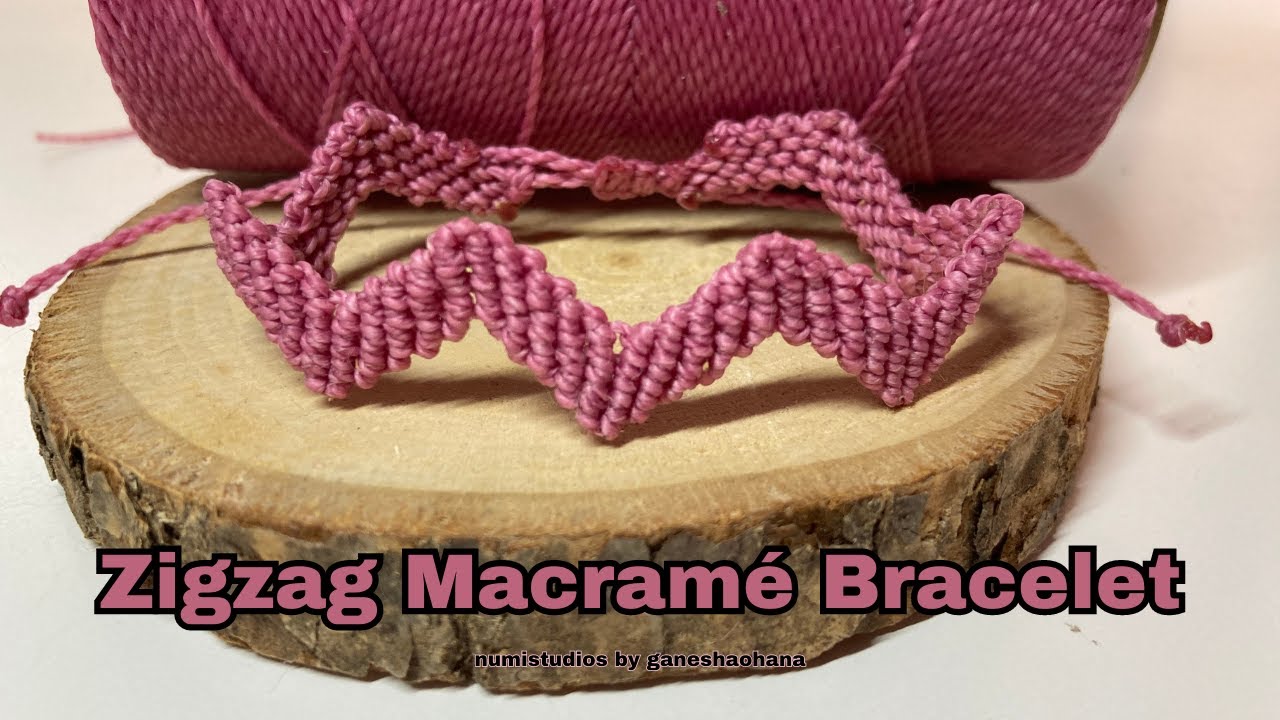 Zigzag Macramé Bracelet Easy Tutorial Step By Step Guide Youtube