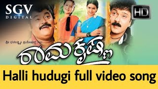 Halli hudugi haddu andre mattu mukhaitu Kannada song/ramakrishna movie