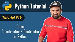Python Tutorial - 19 | Python Tutorial For Beginners In Hindi 🔥 | Constructor & Destructor in Python