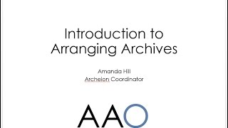 2015 - Introduction to arranging archives