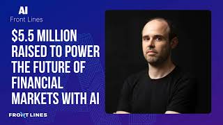 Daniele Grassi,CEO of Axyon AI: $5.5 Million Raised to Power the Future of Financial Markets with AI