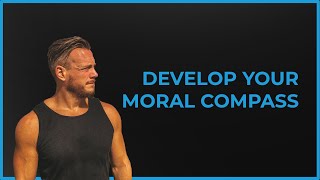 Develop Your Moral Compass - Richard Grannon