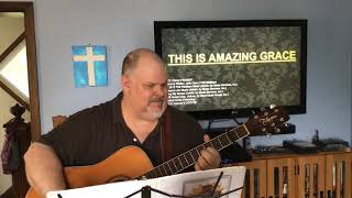 EEW 2020/5/10 song 2 “This is Amazing Grace”