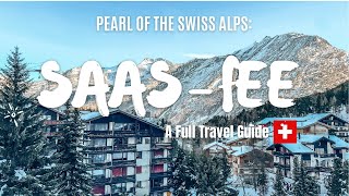 HOW TO VISIT SAAS-FEE, SWITZERLAND in Winter!⛷🎿❄️