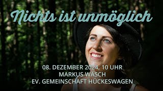 Gott ist nichts unmöglich | Predigt am 08.12.2024 | EG Hückeswagen