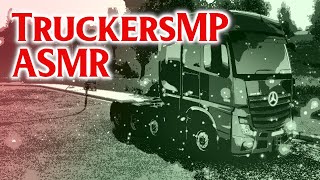 TruckersMP Whispered ASMR [ETS2]