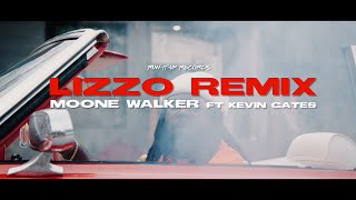MOONE WALKER FEAT. KEVIN GATES- LIZZO REMIX (OFFICIAL VIDEO)