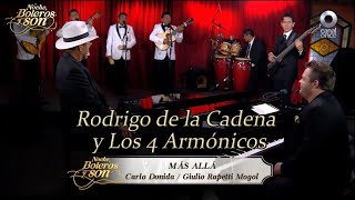 Más Allá - Rodrigo de la Cadena y Los 4 Armónicos - Noche, Boleros y Son