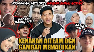 KENAKAN AITEAM GAMBAR PALING BURUK!!! TREND VIRAL GAMBAR MEMALUKAN HABIS AIB TERBONGKAR?!