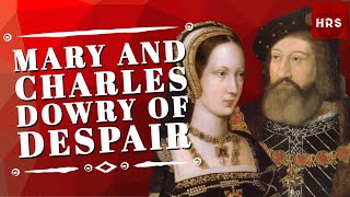 Mary Tudor and Charles Brandon Dowry of Despair