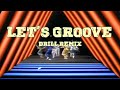 Let's Groove (OFFICIAL DRILL REMIX) Prod.@lusciousbeatz