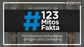 #123MitosFakta – Pintu Utama Berhadapan Dengan Pintu Belakang