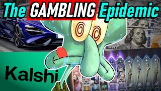 The Gambling Epidemic