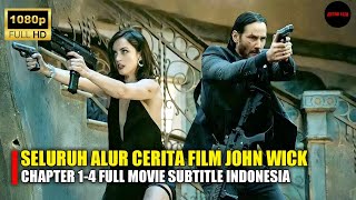 FILM JOHN WICK 4 FULL MOVIE SUBTITLE INDONESIA 2014 | Seluruh Alur Cerita Film