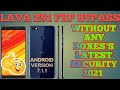 LAVA Z91 FRP Bypass Without Flashing & Unlock Tools new (2021) New Trick Android Version (7.1.1)