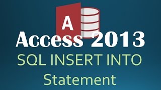 73. SQL Appending Rows Using INSERT INTO (Programming In Access 2013)
