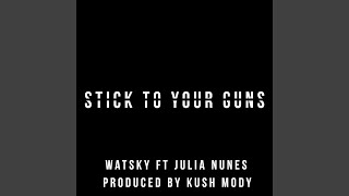 Stick to Your Guns (feat. Julia Nunes)
